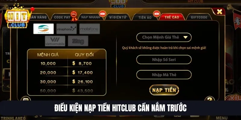 Điều kiện nạp tiền Hitclub cần nắm trước